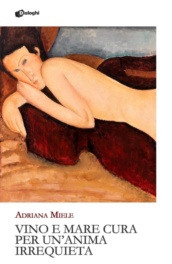 ‘Vino e mare: cura per un’anima irrequieta’ – Il Nuovo Libro di Poesie di Adriana Miele