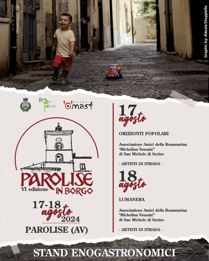 Artisti di strada, musica popolare, concerti ed enogastronomia: in Irpinia la sesta edizione di “Parolise in Borgo”