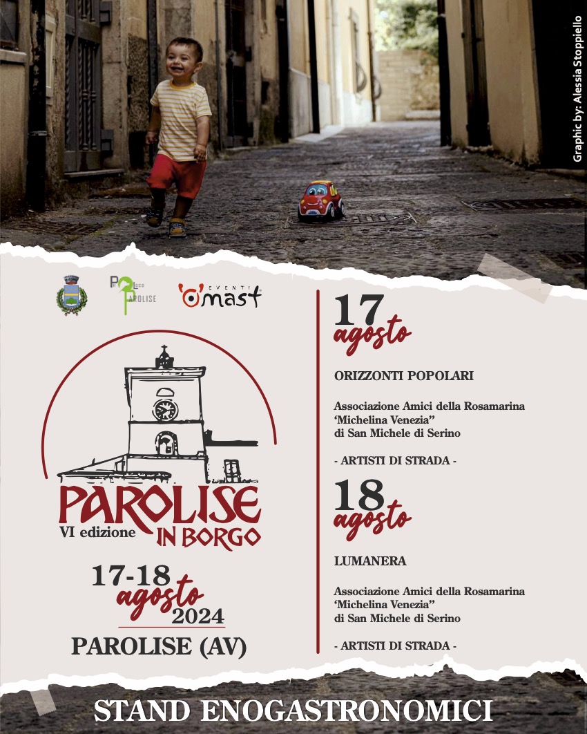 Artisti di strada, musica popolare, concerti ed enogastronomia: in Irpinia  la sesta edizione di “Parolise in Borgo” -