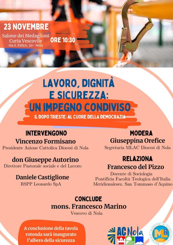 Lavoro, dignità e sicurezza: un impegno condiviso   Incontro a Nola per riflettere sul futuro del lavoro