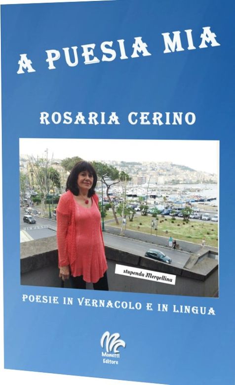 ROSARIA CERINO: LA POESIA CHE PARLA DI NAPOLI E DELLANIMA.