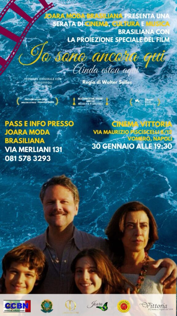 Serata Brasiliana al Cinema Vittoria di Napoli con il Film Io Sono Ancora Qui   Ainda Estou Aqui di Walter Salles