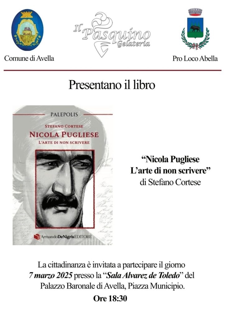 Presentazione del libro Nicola Pugliese. Larte di non scrivere ad Avella