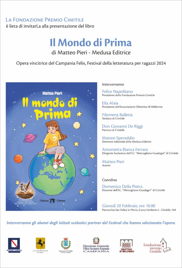 Presentazione del libro “Il mondo di prima” di Matteo Pieri – Medusa Editrice. Opera vincitrice della V Edizione di “Campania Felix. Festival della letteratura per ragazzi”