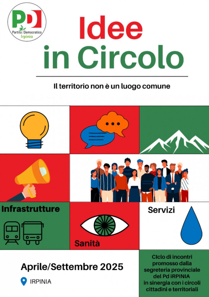 “Idee in Circolo”: il PD Irpinia lancia un ciclo di incontri itineranti sul territorio