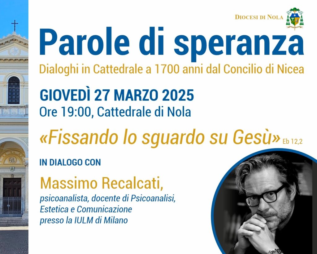 Massimo Recalcati a Nola per “Dialoghi in Cattedrale a 1700 anni dal Concilio di Nicea”