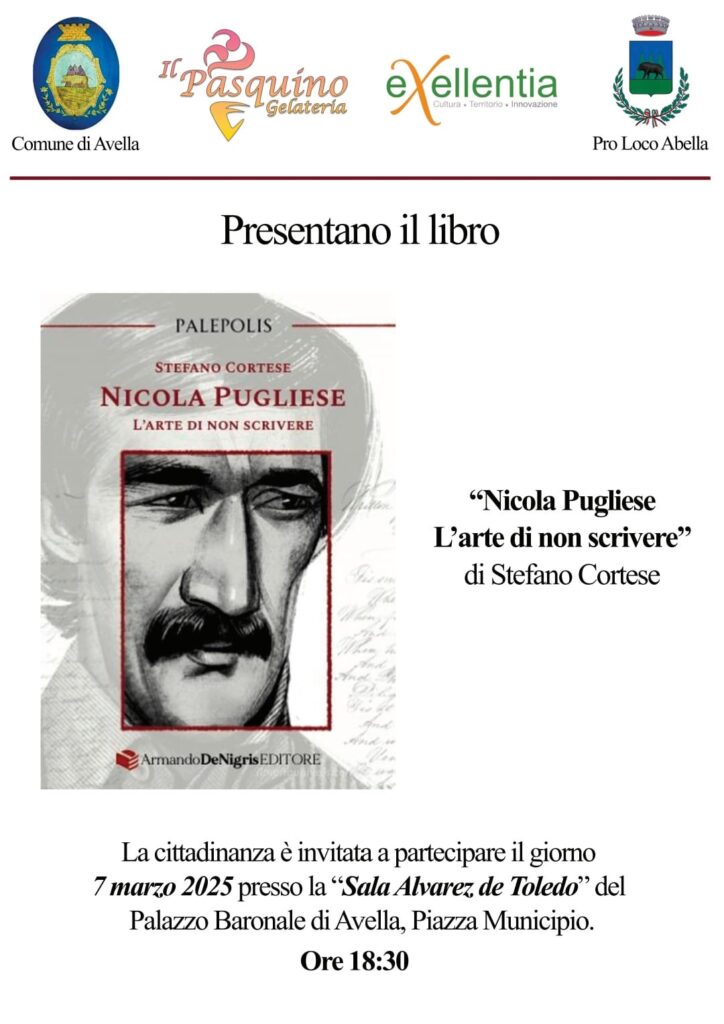 Avella: Presentazione del libro Nicola Pugliese. Larte di non scrivere di Stefano Cortese