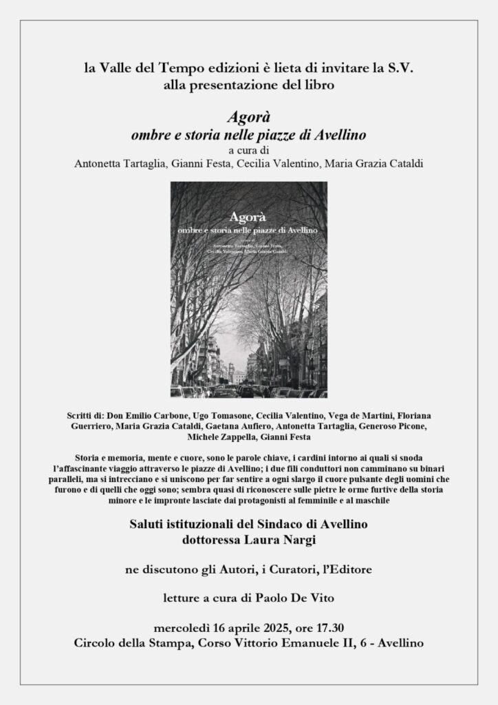 Avellino   Il 16 aprile la presentazione di Agorà. Ombre e storia nelle piazze di Avellino.